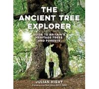 Julian Hight The Ancient Tree Explorer (Tascabile)