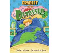 Julian Hilton Bradley and the Dinosaur (Copertina rigida)