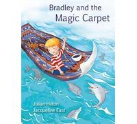 Julian Hilton Bradley and the Magic Carpet (Copertina rigida)
