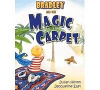 Julian Hilton Bradley and the Magic Carpet (Tascabile)