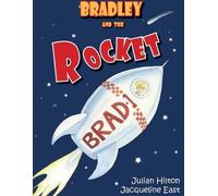 Julian Hilton Bradley and the Rocket (Tascabile) Bradley's Magic Adventures