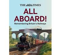 Julian Holland The Times All Aboard (Copertina rigida)