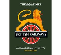 Julian Holland The Times British Railways (Copertina rigida)