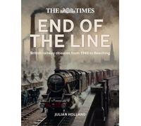 Julian Holland The Times End of the Line (Copertina rigida)
