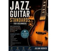 Julian Hoover Jazz Guitar Standards for Beginners (Tascabile)