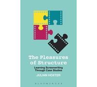 Julian Hoxter The Pleasures of Structure (Tascabile)