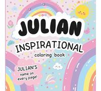 Julian Inspirational Coloring Book: Personalized Just for Julian - Julian's Name Appears on Every Coloring Page
