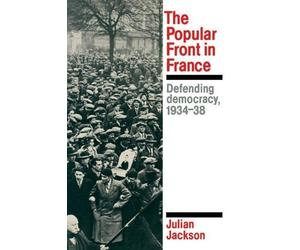Julian Jackson The Popular Front in France (Tascabile)