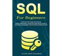 Julian James James McKinnon SQL For Beginners (Tascabile)