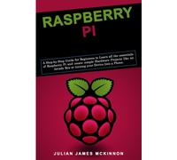 Julian James Mc Raspberry Pi: A Step-by-Step Guide for Beginners to (Tascabile)