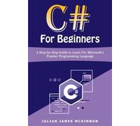 Julian James McKinnon C# For Beginners (Tascabile)