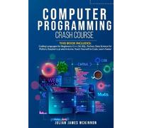 Julian James McKinnon Computer Programming Crash Course (Tascabile)