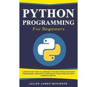 Julian James McKinnon Python Programming for Beginners (Tascabile)