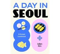 Julian Kim A Day in Seoul (Copertina rigida) Day In...