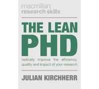 Julian Kirchherr The Lean PhD (Tascabile) Bloomsbury Research Skills