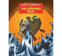 Julian Lawrence The Adventures of Drippy the Newsboy 3: The Dripping (Tascabile)