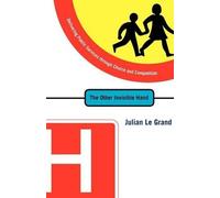 Julian Le Grand The Other Invisible Hand (Tascabile)