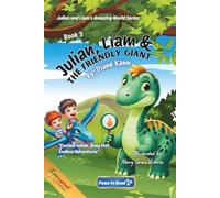 Julian, Liam, and the Friendly Giant: 3