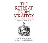 Julian Lindley-French David Richard The Retreat from Strateg (Copertina rigida)
