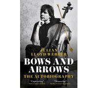 Julian Lloyd Webber Bows and Arrows (Copertina rigida)