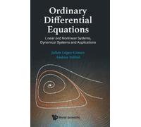 Julian Lopez-go Ordinary Differential Equations: Linear And N (Copertina rigida)