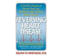 Julian M. Whitaker Reversing Heart Disease (Tascabile)
