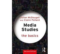 Julian McDougall Claire Pollard Media Studies: The Basics (Tascabile) Basics