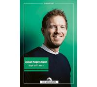 Julian Nagelsmann: Kopf trifft Herz