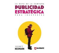 Julian Neumann La Ruta de la Campaña (Tascabile)