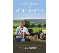 Julian Norton Ruminations Of A Yorkshire Vet (Copertina rigida)