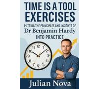 Julian Nova Time Is a Tool Exercises (Tascabile)