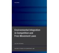 Julian Nowag Environmental Integration in Competition and Fre (Copertina rigida)