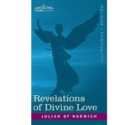 Julian Of Norwich Revelations of Divine Love (Copertina rigida)