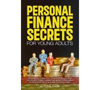 Julian Paul Personal Finance Secrets For Young Adults (Tascabile)