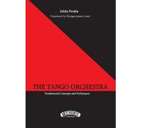 Julian Peralta The Tango Orchestra (Tascabile)
