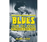Julian Piper Blues from the Bayou (Tascabile)
