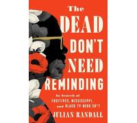 Julian Randall The Dead Don't Need Reminding (Copertina rigida)