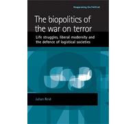 Julian Reid The Biopolitics of the War on Terror (Copertina rigida)