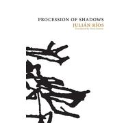Julian Rios Procession of Shadows (Tascabile) Spanish Literature Series