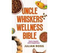 Julian Ross Uncle Whiskers Wellness Bible (Tascabile)