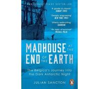 Julian Sancton Madhouse at the End of the Earth (Tascabile)