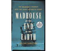 Julian Sancton Madhouse at the End of the Earth (Tascabile)
