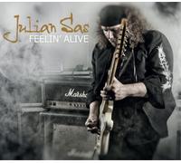 Julian Sas Feelin' Alive (CD) Album