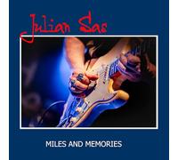 Julian Sas - Miles and Memories
