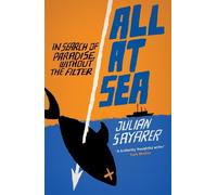 Julian Sayarer All at Sea (Tascabile)
