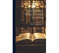 Julian Shakespeare Carr Solomon's Wealth and Wisdom (Copertina rigida)