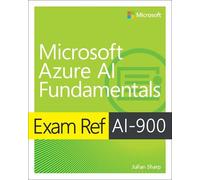 Julian Sharp Exam Ref AI-900 Microsoft Azure AI Fundamentals (Tascabile)