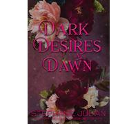 Julian, Stephanie Dark Desires At Dawn Book NUOVO