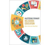 Julian Stern Maria James Mastering Primary Religious Education (Tascabile)