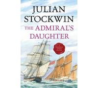 Julian Stockwin The Admiral's Daughter (Tascabile)